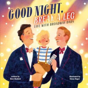 Version 100 - LHV Audio Services Book cover: 'Good Night, Break a Leg' with three men in tuxedos and a child, smiling; subtitle 'Life with Broadway Dads'.